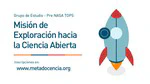 Misión de Exploración hacia la Ciencia Abierta